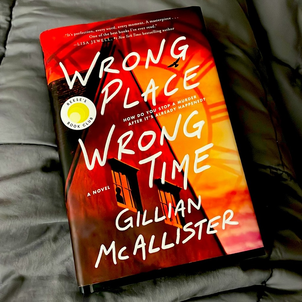 Wrong Place, Wrong Time: A Novel by Gillian McAllister